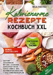 Cover von Kalorienarme Rezepte Kochbuch XXL
