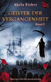 Cover von Geister der Vergangenheit Band 2