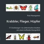 Cover von Krabbler, Flieger, Hüpfer - 55 einheimische Insekten