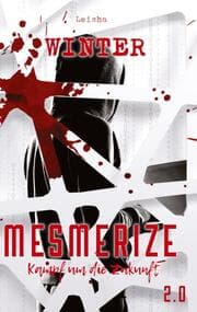 Cover von Mesmerize 2.0 - Kampf um die Zukunft