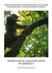 Cover von Robin Hood: Legende oder Wahrheit?