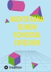 Cover von Nichts Kann Seinem Schicksal Entgehen