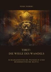 Cover von Tibet: Die Wiege des Wandels