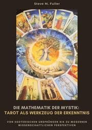 Cover von Die Mathematik der Mystik: Tarot als Werkzeug der Erkenntnis