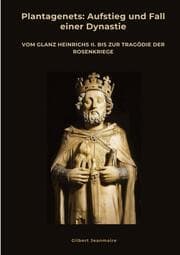 Cover von Plantagenets: Aufstieg und Fall einer Dynastie
