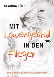 Cover von Mit Löwengebrüll in den Flieger