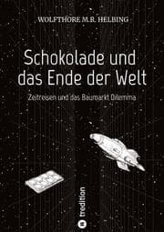 Cover von Schokolade und das Ende der Welt