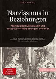 Cover von Narzissmus in Beziehungen: Manipulation, Missbrauch und narzisstische Beziehungen erkennen