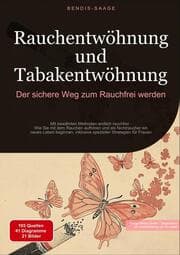 Cover von Rauchentwöhnung und Tabakentwöhnung: Der sichere Weg zum Rauchfrei werden