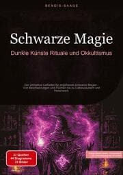 Cover von Schwarze Magie: Dunkle Künste, Rituale und Okkultismus