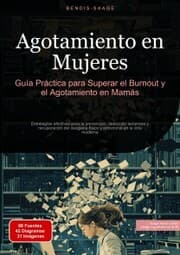 Cover von Agotamiento en Mujeres: Guía Práctica para Superar el Burnout y el Agotamiento en Mamás