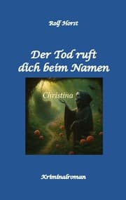 Cover von Der Tod ruft dich beim Namen: Ärztin, Lügen, Betrug, Trennung, Altersunterschied, Überfall, Hundesitting, versuchter Mord, Intensivstation, Fentanyl, Casanova, ärztlicher Direktor,