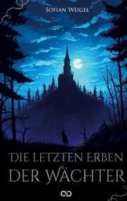 Cover von Die letzten Erben der Wächter