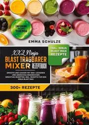 Cover von XXL Ninja Blast tragbarer Mixer Rezeptbuch