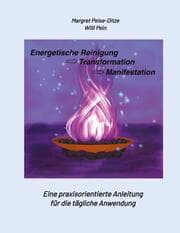Cover von Energetische Reinigung -> Transformation -> Manifestation
