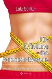 Cover von Die Erfindung des Schlankheitswahns