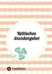 Cover von Keltisches Stundengebet