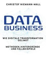 Cover von Data Business: Wie digitale Transformation gelingt