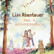 Cover von Malbuch - und Aktivitätenbuch - Lias Abenteuer