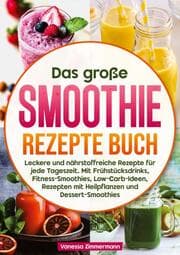 Cover von Das große Smoothie Rezepte Buch