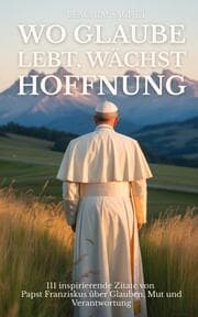 Cover von Wo Glaube lebt, wächst Hoffnung