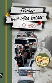 Cover von Früher war alles besser oder?