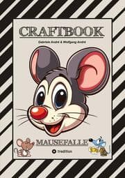 Cover von CRAFTBOOK - LUSTIGE MAUSMOTIVE - KNIFFLIGE RÄTSEL - SPANNENDE AUFGABEN - TUTORIAL MAUSVORLAGEN - ZEICHENTECHNIK - MAUSGESCHICHTE SCRIBBLE