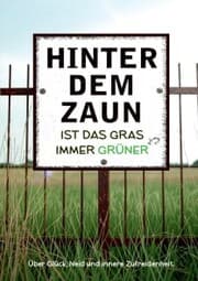 Cover von Hinter dem Zaun ist das Gras immer grüner
