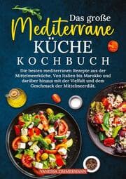 Cover von Das große Mediterrane Küche Kochbuch