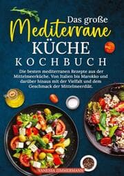 Cover von Das große Mediterrane Küche Kochbuch