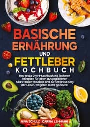 Cover von Basische Ernährung und Fettleber Kochbuch