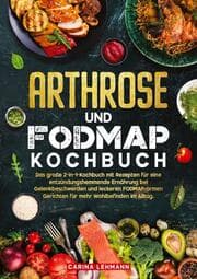 Cover von Arthrose und Fodmap Kochbuch