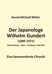 Cover von Der Japanologe Wilhelm Gundert