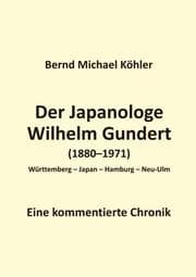 Cover von Der Japanologe Wilhelm Gundert