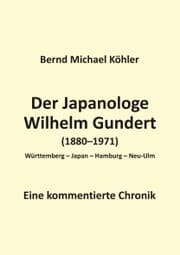 Cover von Der Japanologe Wilhelm Gundert