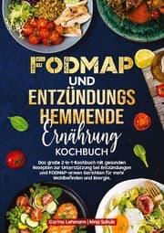 Cover von Fodmap und Entzündungshemmende Ernährung Kochbuch