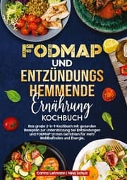 Cover von Fodmap und Entzündungshemmende Ernährung Kochbuch
