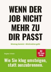 Cover von Wenn der Job nicht mehr zu dir passt: Montag kommt - Motivation geht.