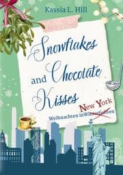 Cover von Snowflakes and Chocolate Kisses in New York