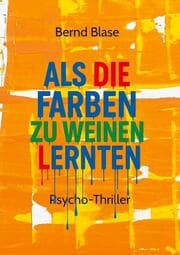 Cover von Als die Farben zu weinen lernten