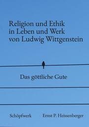 Cover von Religion und Ethik in Leben und Werk von Ludwig Wittgenstein