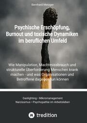 Cover von Psychische Erschöpfung, Burnout und toxische Dynamiken im beruflichen Umfeld