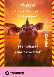 Cover von Kiara, das afrikanische Schweinhorn