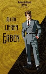 Cover von All die lieben Erben
