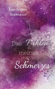 Cover von Das Fühlen meines Schmerzes
