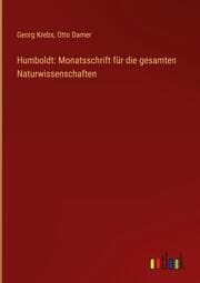 Cover von Humboldt: Monatsschrift für die gesamten Naturwissenschaften