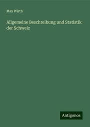 Cover von Allgemeine Beschreibung und Statistik der Schweiz