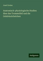 Cover von Anatomisch-physiologische Studien über das Trommelfell und die Gehörknöchelchen
