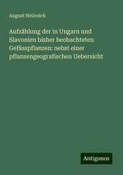Cover von Aufzählung der in Ungarn und Slavonien bisher beobachteten Gefässpflanzen: nebst einer pflanzengeografischen Uebersicht