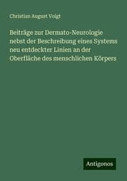 Cover von Beiträge zur Dermato-Neurologie nebst der Beschreibung eines Systems neu entdeckter Linien an der Oberfläche des menschlichen Körpers